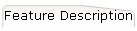 Feature Description