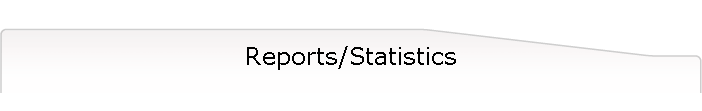 Reports/Statistics